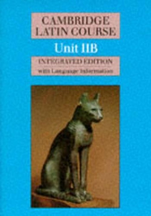 Cambridge Latin Course Unit 2B (Integrated)