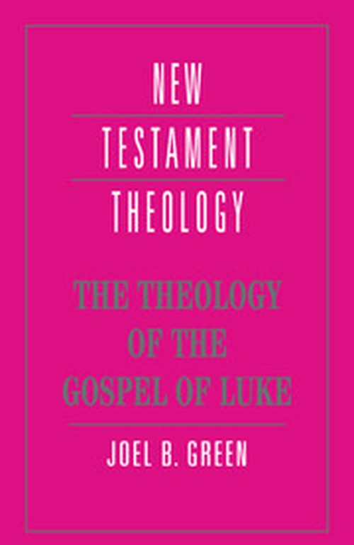 The Theology of the Gospel of Luke