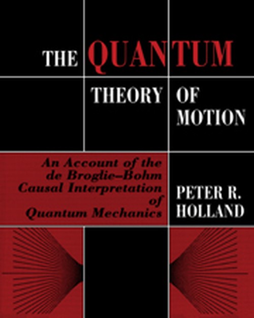 The Quantum Theory of Motion