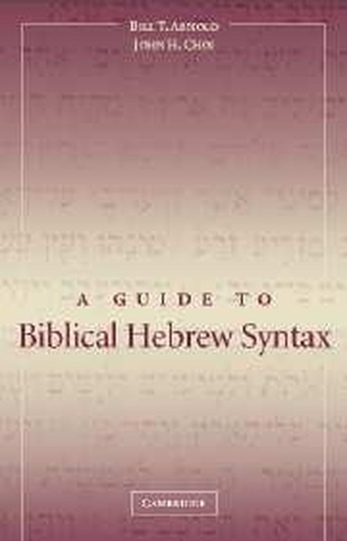 A Guide to Biblical Hebrew Syntax