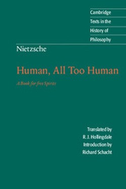 Nietzsche: Human, All Too Human