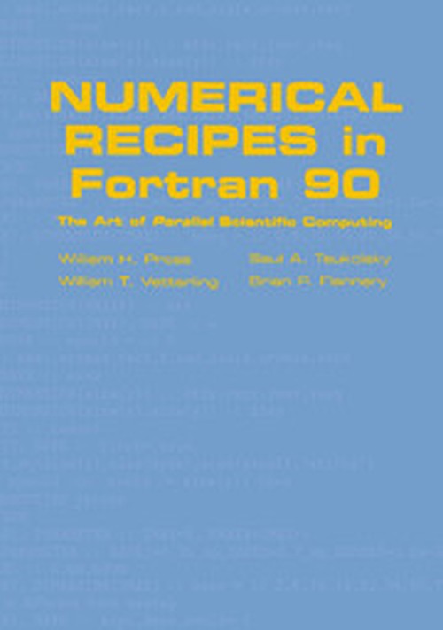 Numerical Recipes in Fortran 90: Volume 2, Volume 2 of Fortran Numerical Recipes