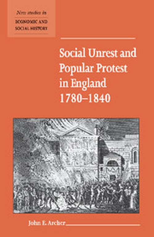 Social Unrest and Popular Protest in England, 17801840