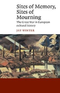 Sites of Memory, Sites of Mourning