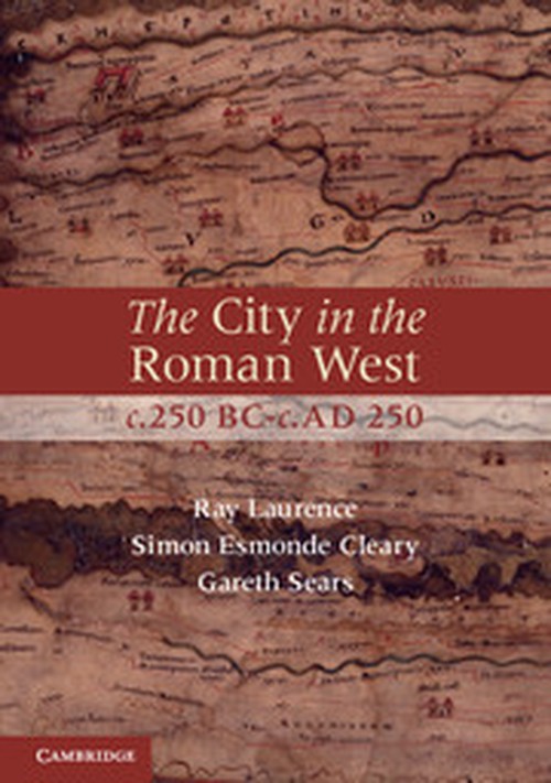 The City in the Roman West, c.250 BCc.AD 250