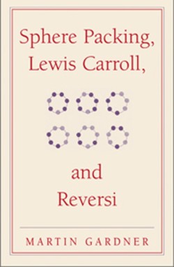 Sphere Packing, Lewis Carroll, and Reversi