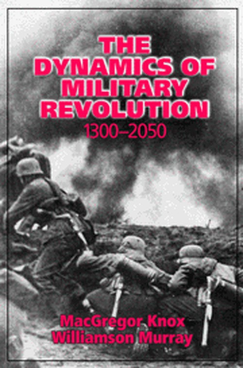 The Dynamics of Military Revolution, 13002050
