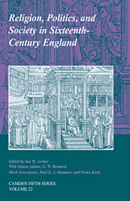 Religion, Politics, and Society in Sixteenth-Century England