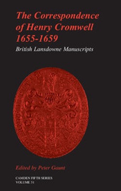 The Correspondence of Henry Cromwell, 16551659