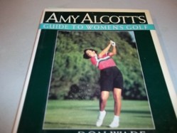 Alcott & Wade : Amy Alcott'S Guide to Women'S Gold(Hbk)