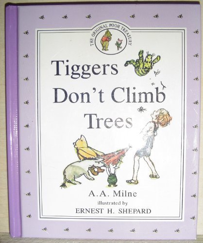 Tiggers Don'T Climb Trees
