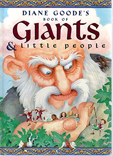 Diane Goode's Book of Giants & Little People