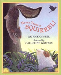 Never Trust a Squirrel
