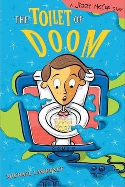 Toilet of Doom: A Jiggy McCue Story