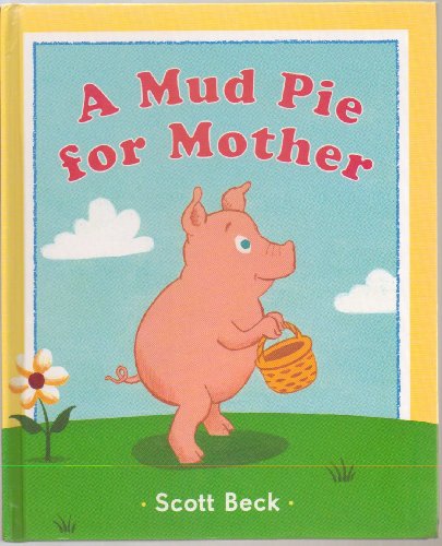 A Mud Pie for Mother