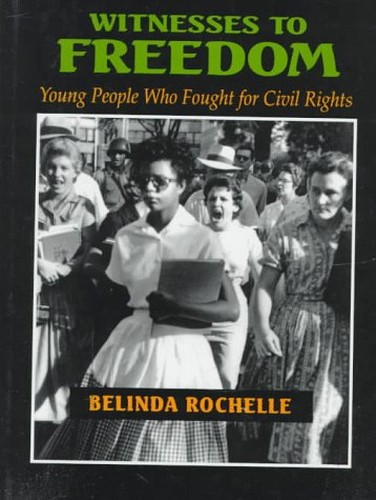 Rochelle Belinda : Witness to Freedom (HB)