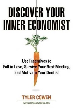 Discover Your Inner Economist