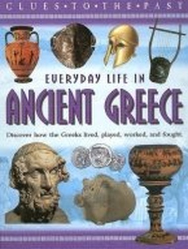 Everyday Life in Ancient Greece