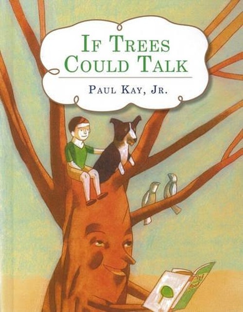 If Trees Could Talk