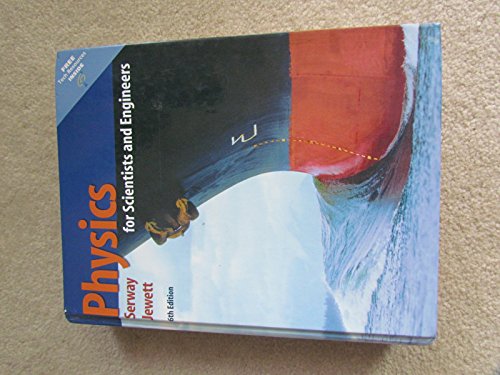 Physics for Scientists and Engineers, with Infotrac