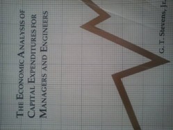 The Economic Analysis of Capital Expenditures for Managers and Engineers