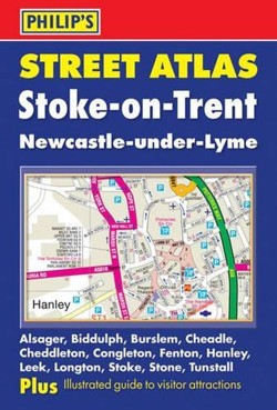 Philip's Street Atlas Stoke-on-Trent and Newcastle-under-Lyme