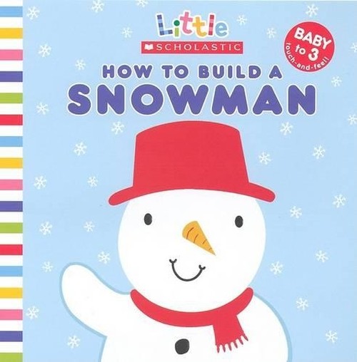 How to Build a Snowman