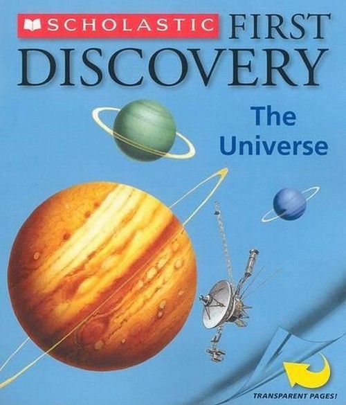 First Discovery: The Universe