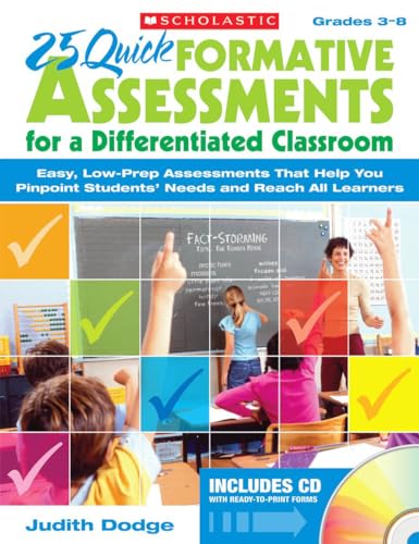 25 Quick Formative Assessments for a Differentiated Classroom, Grades 3-8