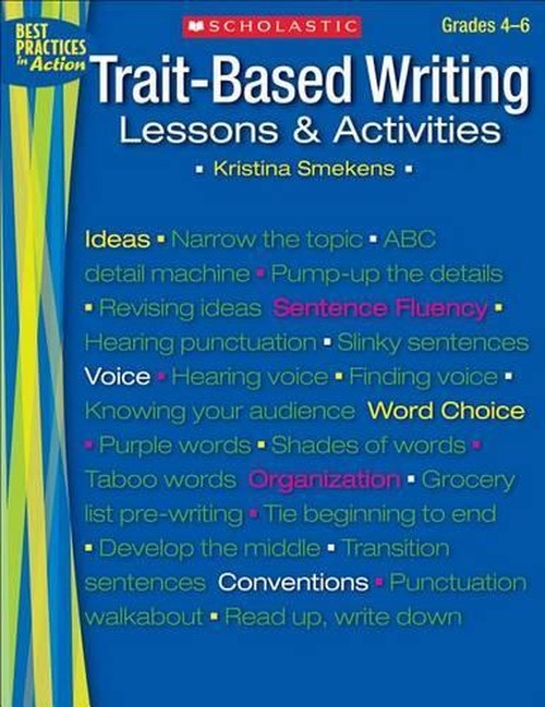 Trait-Based Writing, Grades 4-6