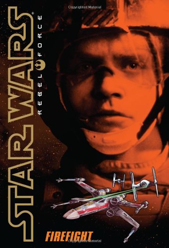 Star Wars Rebel Force: #4 Fireflight