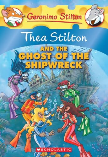 Thea Stilton and the Ghost of the Shipwreck (Thea Stilton #3)