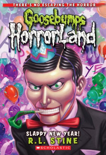 Slappy New Year! (Goosebumps Horrorland)