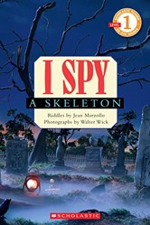 Scholastic Reader: Level 1 I Spy a Skeleton