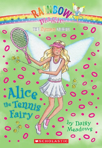 Sports Fairies #6: Alice the Tennis Fairy