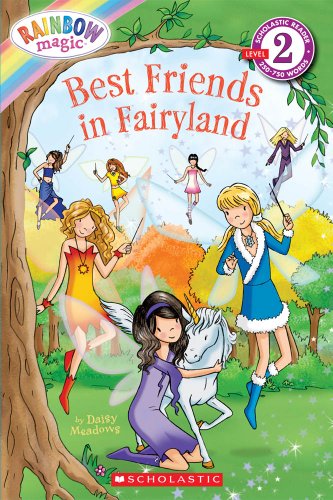 Best Friends in Fairyland (Scholastic Reader, Level 2: Rainbow Magic)