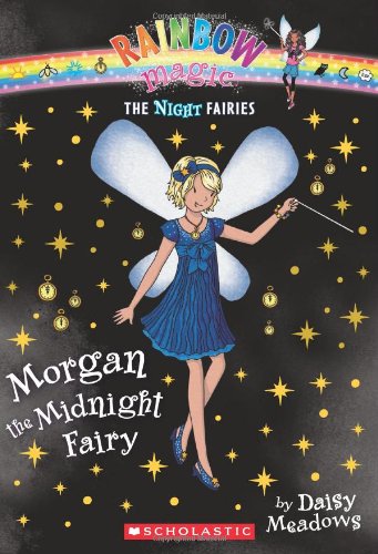 Night Fairies #4: Morgan the Midnight Fairy