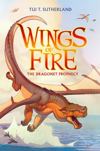 The Wings of Fire: #1 Dragonet Prophecy