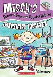 Class Pets: Branches Book (Missy's Super Duper Royal Deluxe #2)
