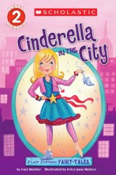 Flash Forward Fairy Tales: Cinderella in the City