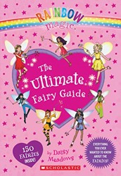 The Rainbow Magic: The Ultimate Fairy Guide