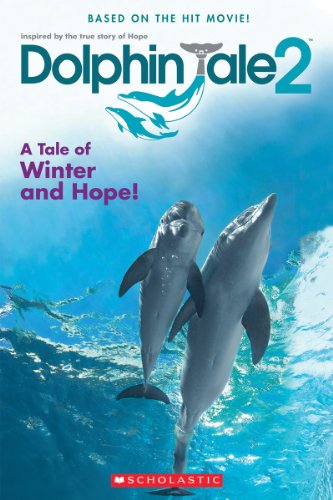 Dolphin Tale 2: A Tale of Winter and Hope