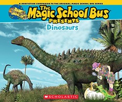 The Magic School Bus Presents: Dinosaurs