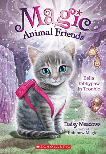 Magic Animal Friends #4 Bella Tabbypaw