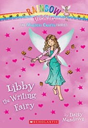 The Magical Crafts Fairies #6: Libby the Writing Fairy