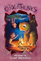 Welcome to Camp Woggle (the Oodlethunks, Book 3)