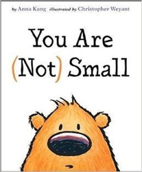 You Are (Not) Small By Anna Kang by Anna Kang (2014-08-01)