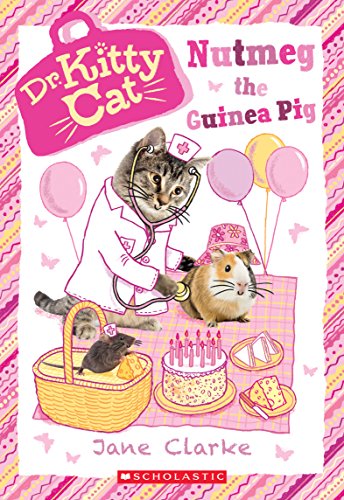 Nutmeg the Guinea Pig (Dr. Kittycat #5)