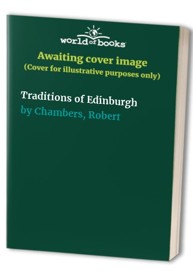 Traditions of Edinburgh