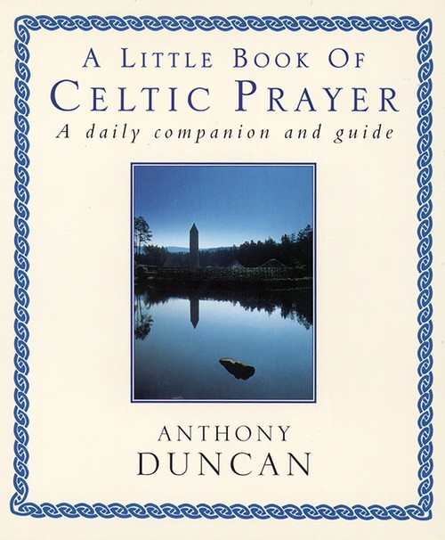 A Little Book of Celtic Prayer